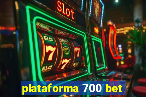 plataforma 700 bet